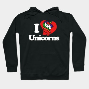 I love unicorns Hoodie